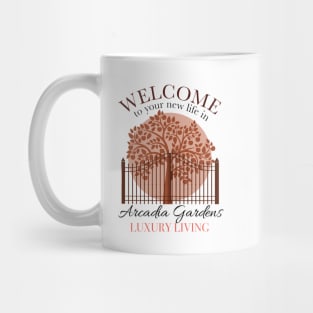 Welcome to Arcadia Gardens Mug